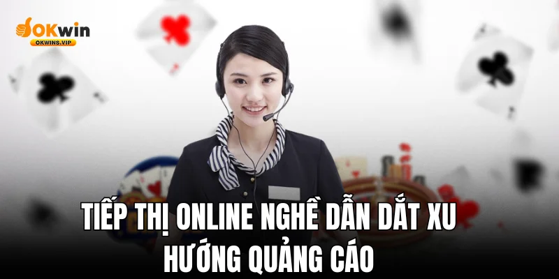tiếp thị online okwin mới